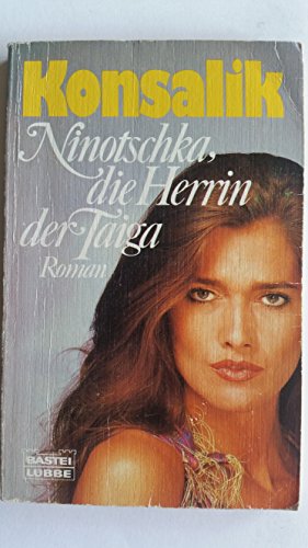 Beispielbild fr Ninotschka, die Herrin der Taiga (6464 831). zum Verkauf von medimops