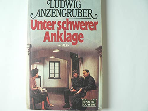 9783404141029: Unter schwerer Anklage. - Ludwig Anzengruber