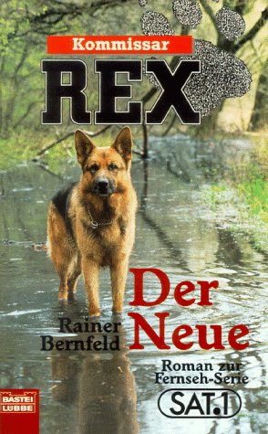 Imagen de archivo de Kommissar Rex. Der Neue. Roman zur Fernsehserie. a la venta por medimops