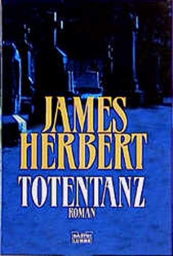 Totentanz. (9783404142194) by Herbert, James