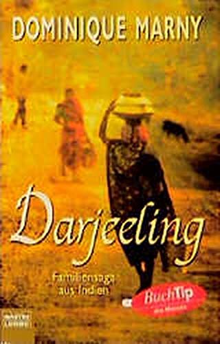 Darjeeling: Familiensaga aus Indien (Allgemeine Reihe. Bastei Lübbe Taschenbücher) - Marny, Dominique