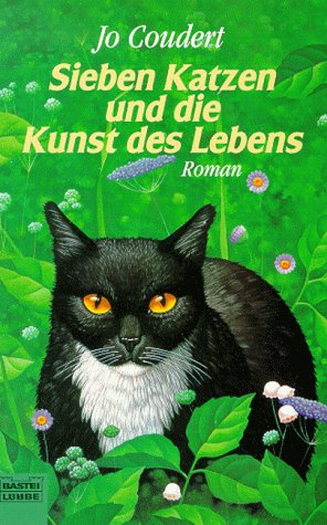 Stock image for Sieben Katzen und die Kunst des Lebens. for sale by medimops