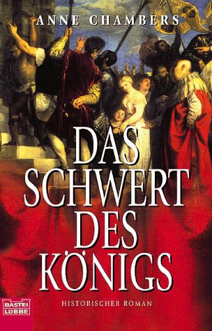 Stock image for Das Schwert des Knigs: Historischer Roman (Allgemeine Reihe. Bastei Lbbe Taschenbcher) for sale by Versandantiquariat Felix Mcke