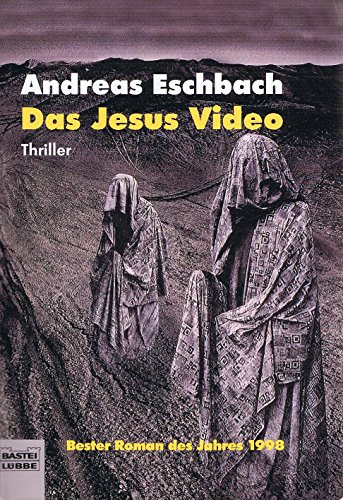 Das Jesus Video. (9783404142941) by Eschbach, Andreas