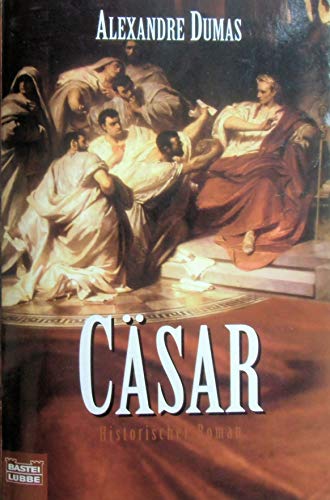 Cäsar. Historischer Roman