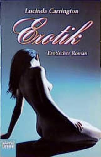 Stock image for Exotik (Erotik. Bastei Lbbe Taschenbcher) for sale by DER COMICWURM - Ralf Heinig