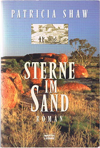 STERNE IM SAND. Roman - Shaw, Patricia