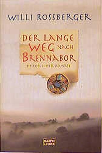 9783404145065: Der lange Weg nach Brennabor.