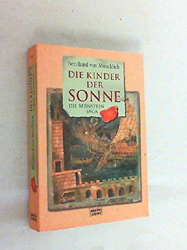 9783404145706: Die Bernsteinsaga 1. Die Kinder der Sonne.