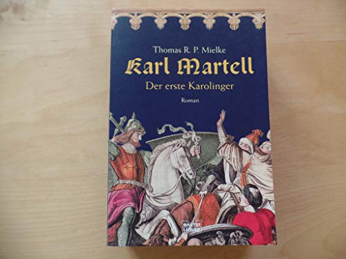 Beispielbild fr Karl Martell - Der erste Karolinger zum Verkauf von medimops