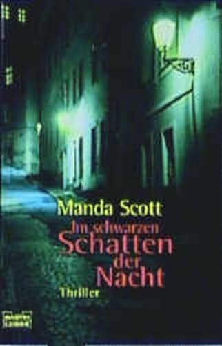 Im schwarzen Schatten der Nacht. (9783404147199) by Scott, Manda