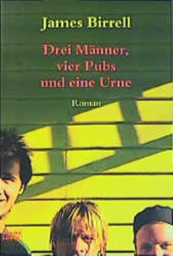 Stock image for Drei Mnner, vier Pubs und eine Urne for sale by Leserstrahl  (Preise inkl. MwSt.)