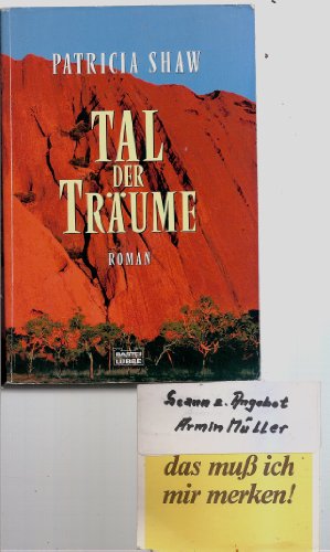 Tal der Traeume. (9783404147861) by Shaw, Patricia