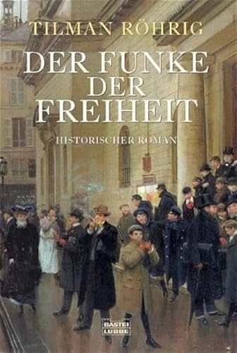 Beispielbild fr Der Funke der Freiheit zum Verkauf von Sigrun Wuertele buchgenie_de