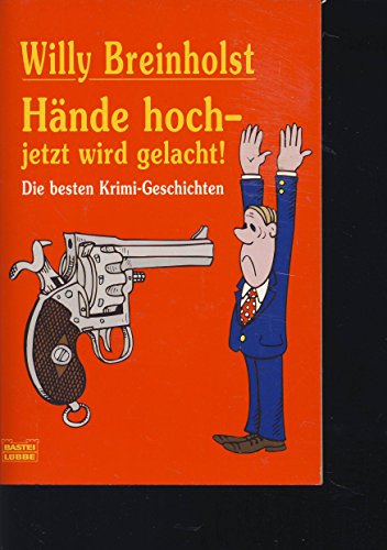 Imagen de archivo de Hände hoch jetzt wird gelacht. a la venta por Better World Books: West