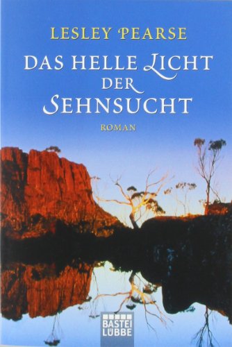 Beispielbild fr Das helle Licht der Sehnsucht: Roman zum Verkauf von medimops