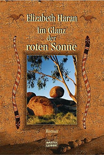 Stock image for Im Glanz der roten Sonne: Roman for sale by Frau Ursula Reinhold