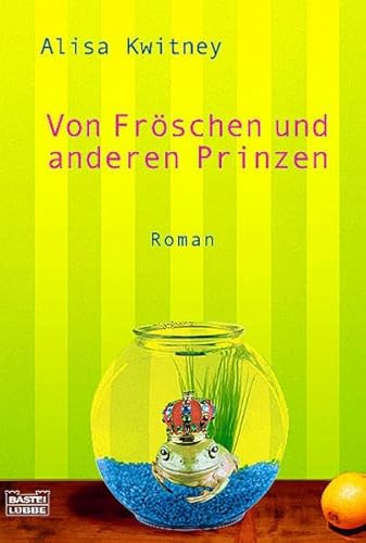 9783404150441: Von Frschen und anderen Prinzen.