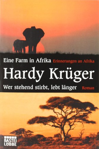 Eine Farm in Afrika / Wer stehend stirbt, lebt länger Hardy Krüger - Krüger, Hardy