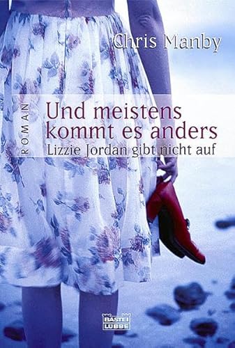 Und meistens kommt es anders. (9783404150786) by Chris Manby