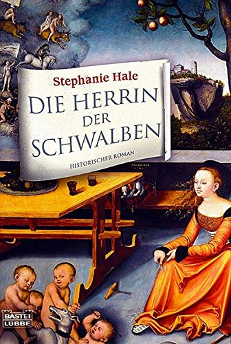 Die Herrin der Schwalben - Hale, Stephanie, Seeberger, Ulrike