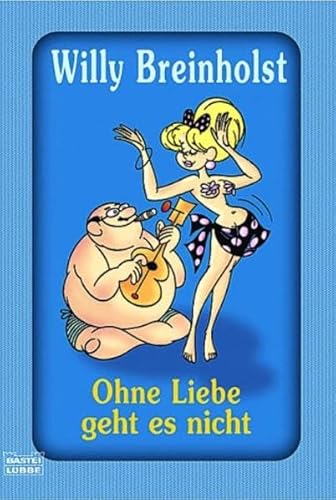 Beispielbild fr Ohne Liebe geht es nicht. zum Verkauf von Leserstrahl  (Preise inkl. MwSt.)