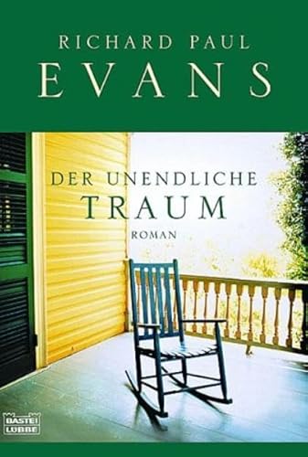 Der unendliche Traum. (9783404151905) by Richard Paul Evans