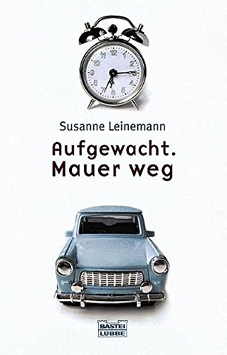 Stock image for Aufgewacht. Mauer weg (Allgemeine Reihe. Bastei Lbbe Taschenbcher) for sale by Sigrun Wuertele buchgenie_de