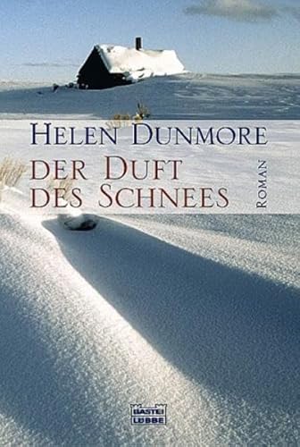 Der Duft des Schnees (9783404152063) by Dunmore, Helen