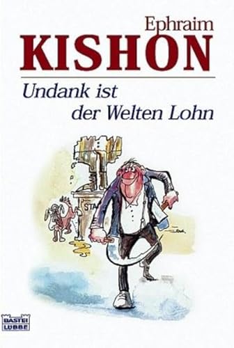 Undank ist der Welten Lohn (9783404152070) by Ephraim Kishon