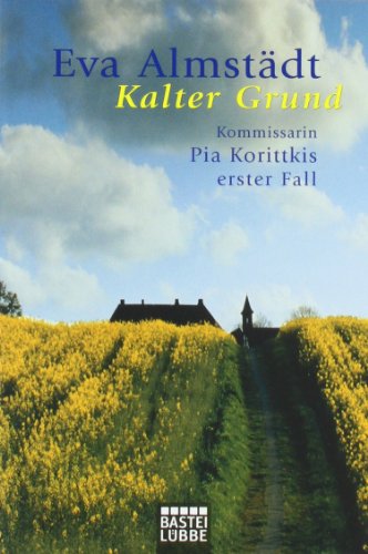 9783404152391: Kalter Grund: Kommissarin Pia Korittkis erster Fall