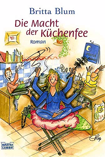 Stock image for Die Macht der Kchenfee for sale by DER COMICWURM - Ralf Heinig