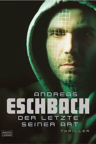 Der letzte seiner Art: Thriller