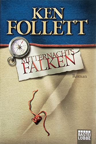 Stock image for Mitternachtsfalken [Paperback] Follett, Ken; Dreher, Tina; Lohmeyer, Till R. and Rost, Christel for sale by tomsshop.eu