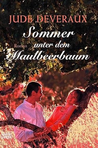 Sommer unter dem Maulbeerbaum (9783404153336) by Jude Deveraux