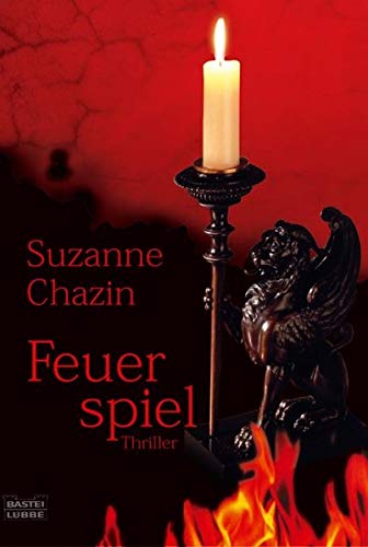Feuerspiel - Chazin, Suzanne und Axel Merz