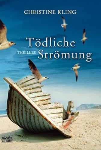 Tödliche Strömung : Thriller. Ins Dt. übertr. von Rolf Tatje, Bastei-Lübbe-Taschenbuch - Kling, Christine