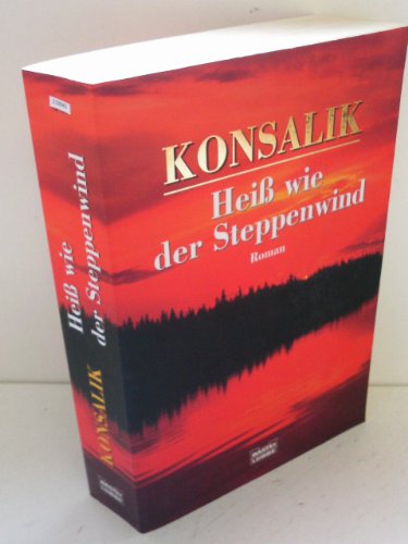 Heiss Wie Der Steppenwind (9783404154609) by [???]