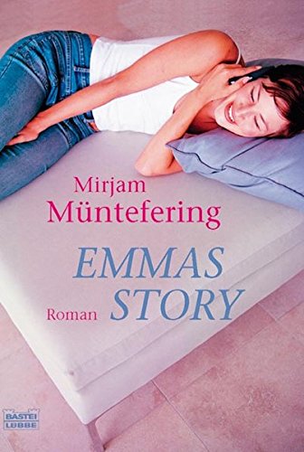 Emmas Story Roman - Müntefering, Mirjam