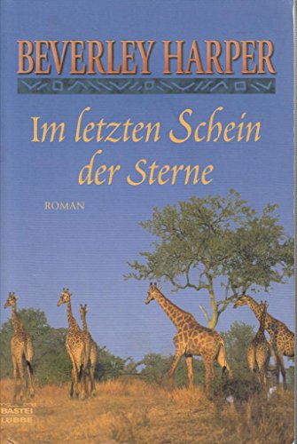 Stock image for Im letzten Schein der Sterne: Roman for sale by medimops