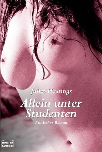 Stock image for Allein unter Studenten: Erotischer Roman for sale by medimops