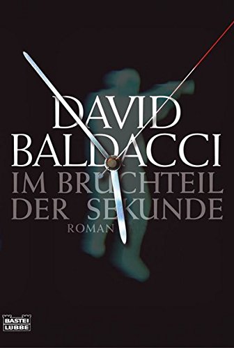 Im Bruchteil der Sekunde (9783404155002) by Baldacci, David
