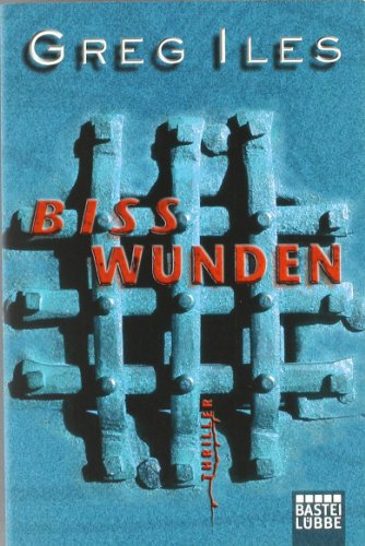 Bisswunden (9783404155767) by Greg Iles