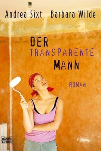 Stock image for Der transparente Mann. for sale by medimops