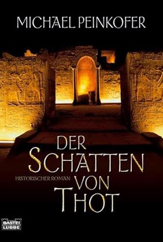 Stock image for Der Schatten von Thot: Historischer Roman for sale by Frau Ursula Reinhold