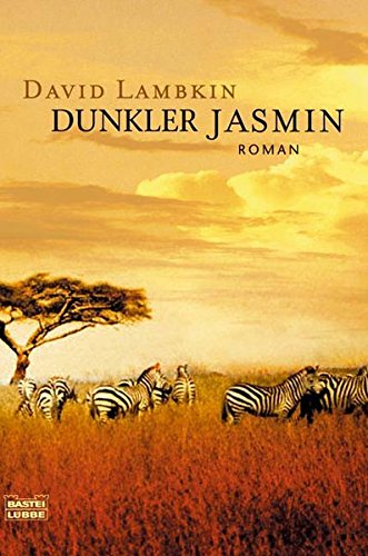 Dunkler Jasmin. Roman. TB - David Lambkin
