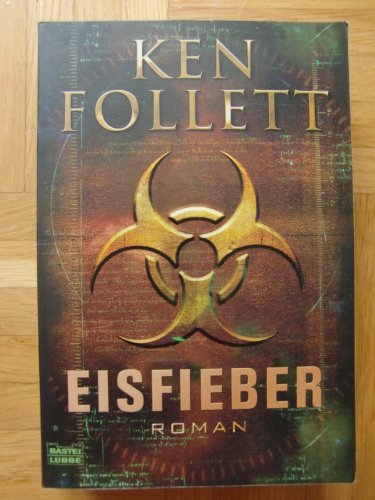 Imagen de archivo de Eisfieber [Paperback] Follett, Ken; Balaz, Jan; Lohmeyer, Till R. and Rost, Christel a la venta por tomsshop.eu