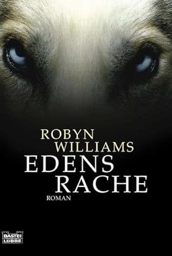 Edens Rache (9783404157679) by Robyn Williams