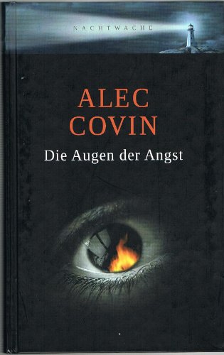 Die Augen der Angst: Thriller - Covin, Alec