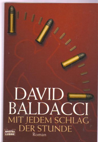 Mit jedem Schlag der Stunde (9783404157938) by Baldacci, David